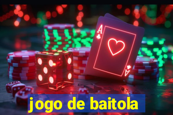 jogo de baitola